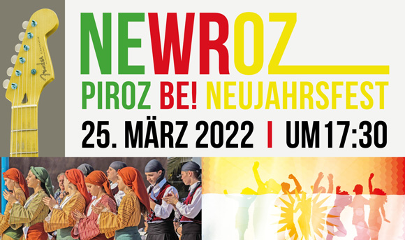 NEWROZ - PIROZ BE! Neujahrsfest