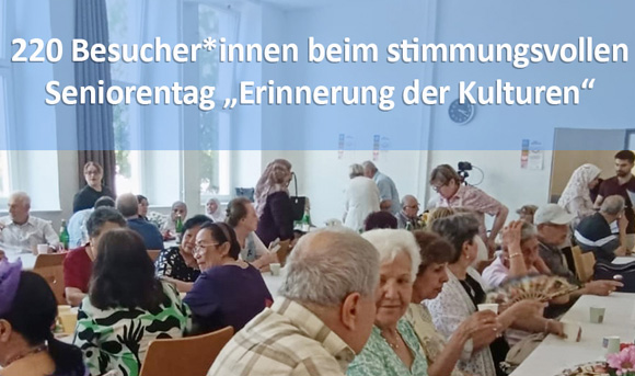 Seniorentag „Erinnerung der Kulturen“ im Rahmen der Internationalen Woche am 23.06.2026